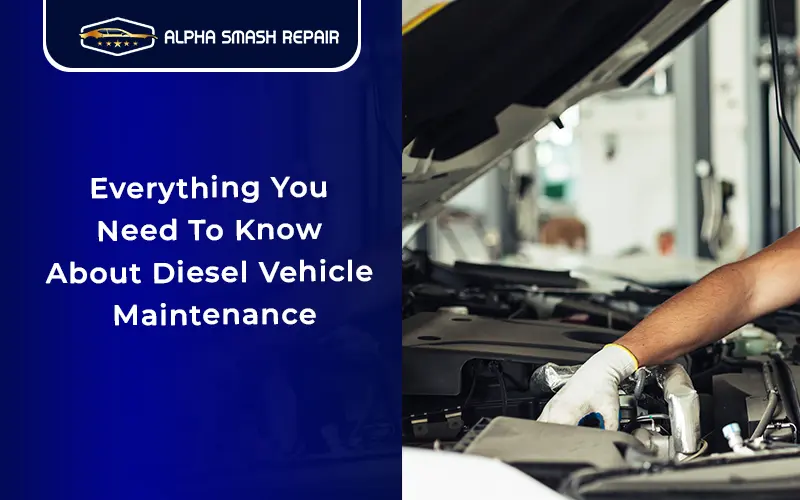 About Diesel Vehicle Maintenance